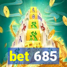 bet 685